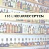 150 Likeur recepten van Ad Coumou - Afbeelding 2