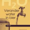 Verander water in bier van Adrie Otte - 2de uitgave - Afbeelding 2