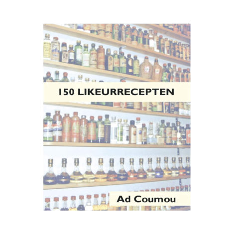 150 Likeur recepten van Ad Coumou