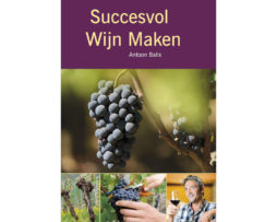 Succesvol wijn maken van Antoon Balis