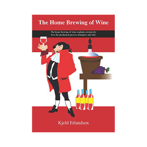 The Home Brewing of Wine van Kjeld Erlandsen