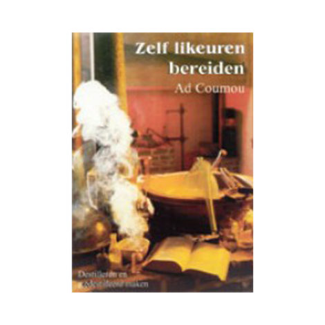 Zelf likeuren bereiden van Ad Coumou